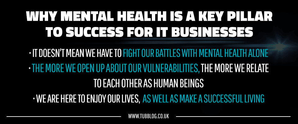 Why Mental Health is a Key Pillar to Success for IT Businesses-Richard Tubb-Blog Graphics