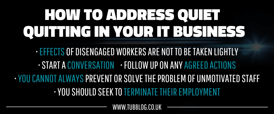 How to Address Quiet Quitting to Engage Staff in Your IT Business_Richard Tubb_Blog Graphics