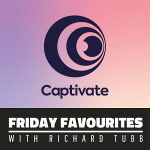 Captivate - Friday-Favourites-with-Richard-Tubb
