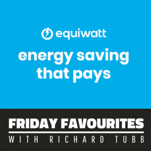 Equiwatt-Friday Favourites with Richard Tubb