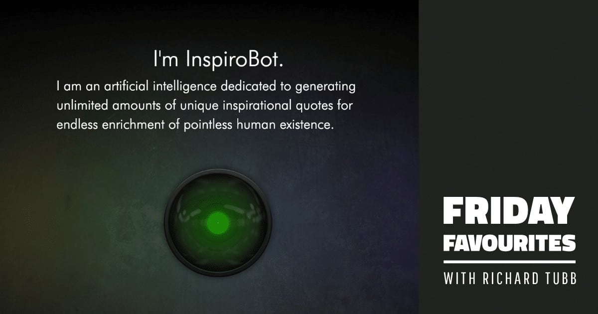 InspiroBot - AI-Generated Inspirational Quotes - Richard Tubb