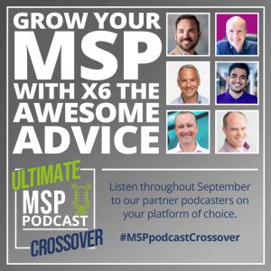 Ultimate MSP Podcast Crossover w/Richard Tubb & Paul Green